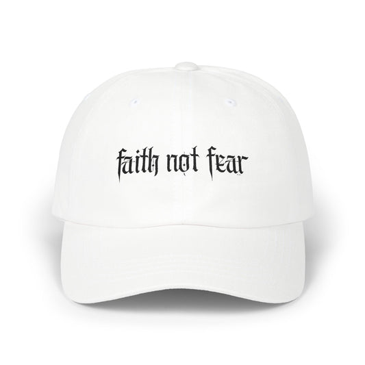faith not fear - cap