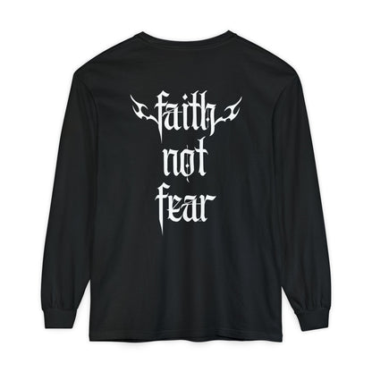faith not fear - long sleeve