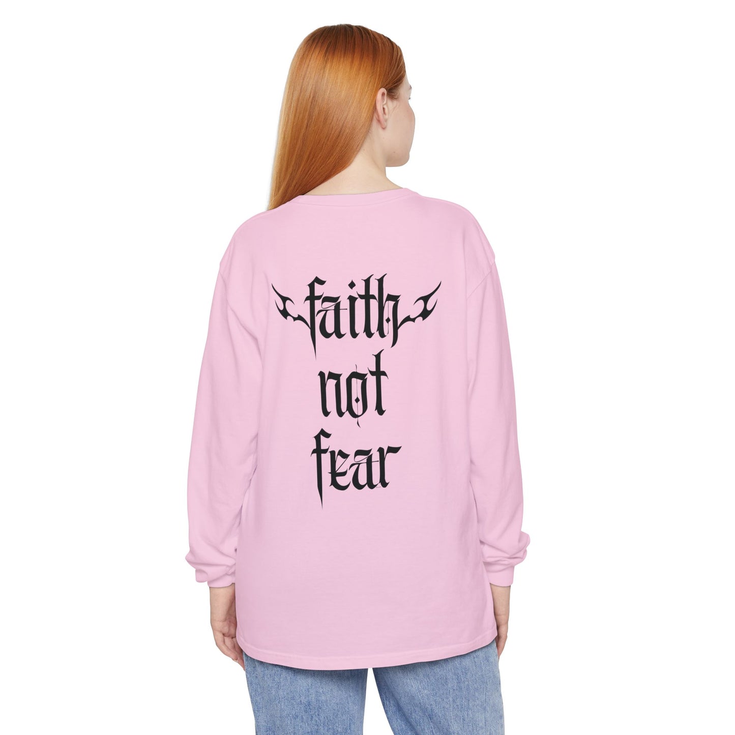 faith not fear - long sleeve