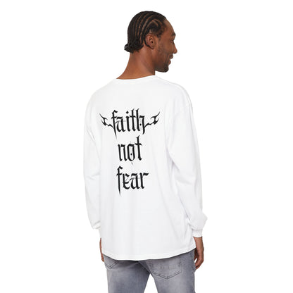 faith not fear - long sleeve