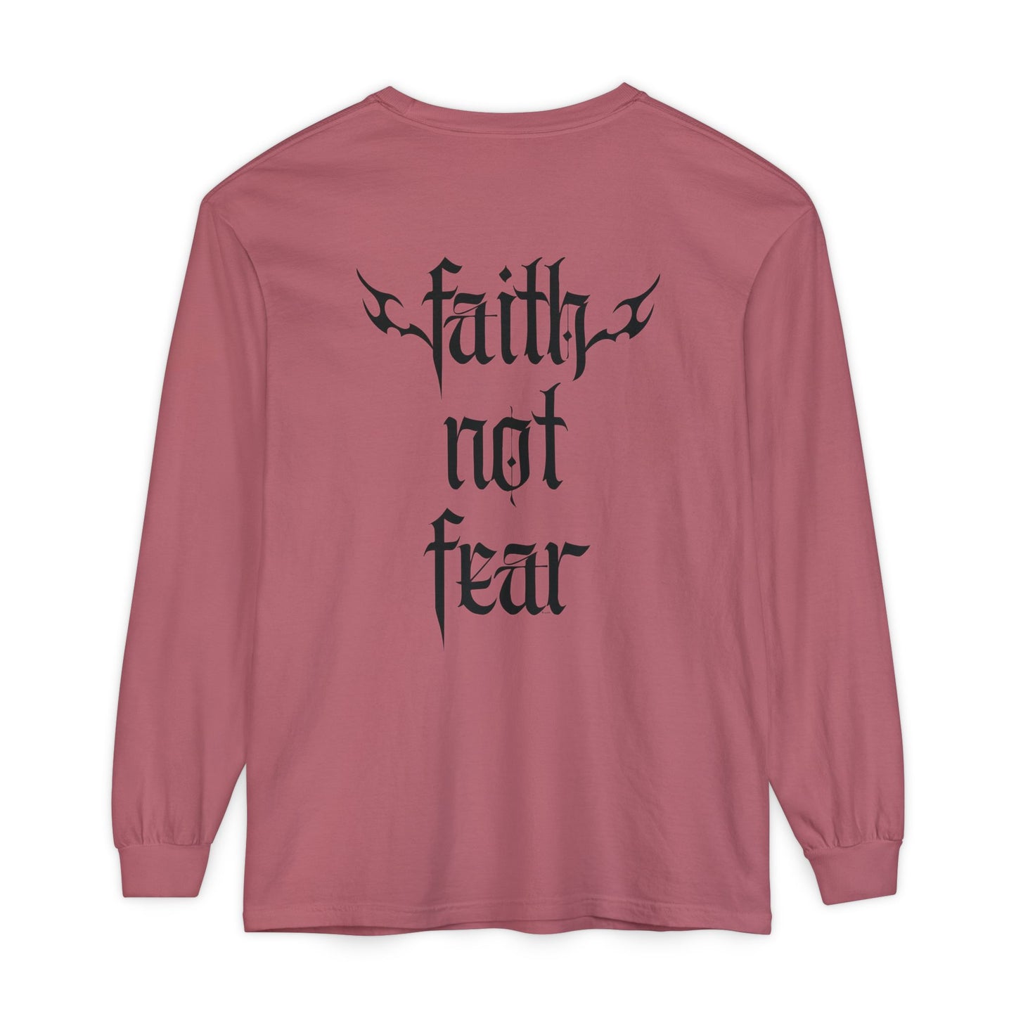 faith not fear - long sleeve