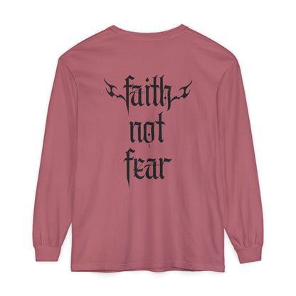 faith not fear - long sleeve