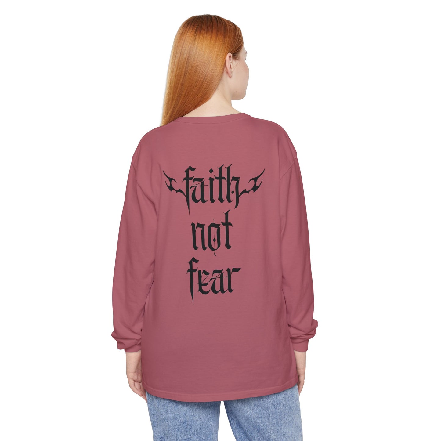 faith not fear - long sleeve