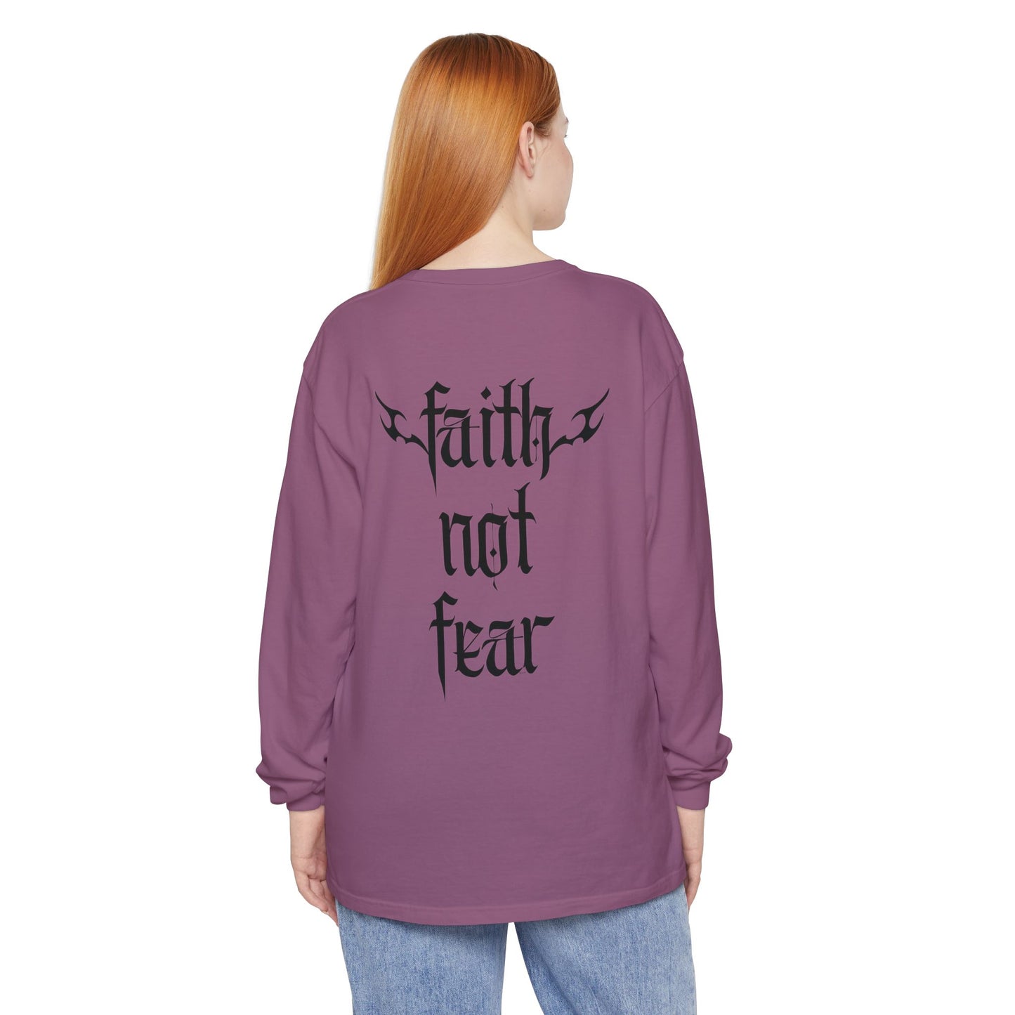 faith not fear - long sleeve
