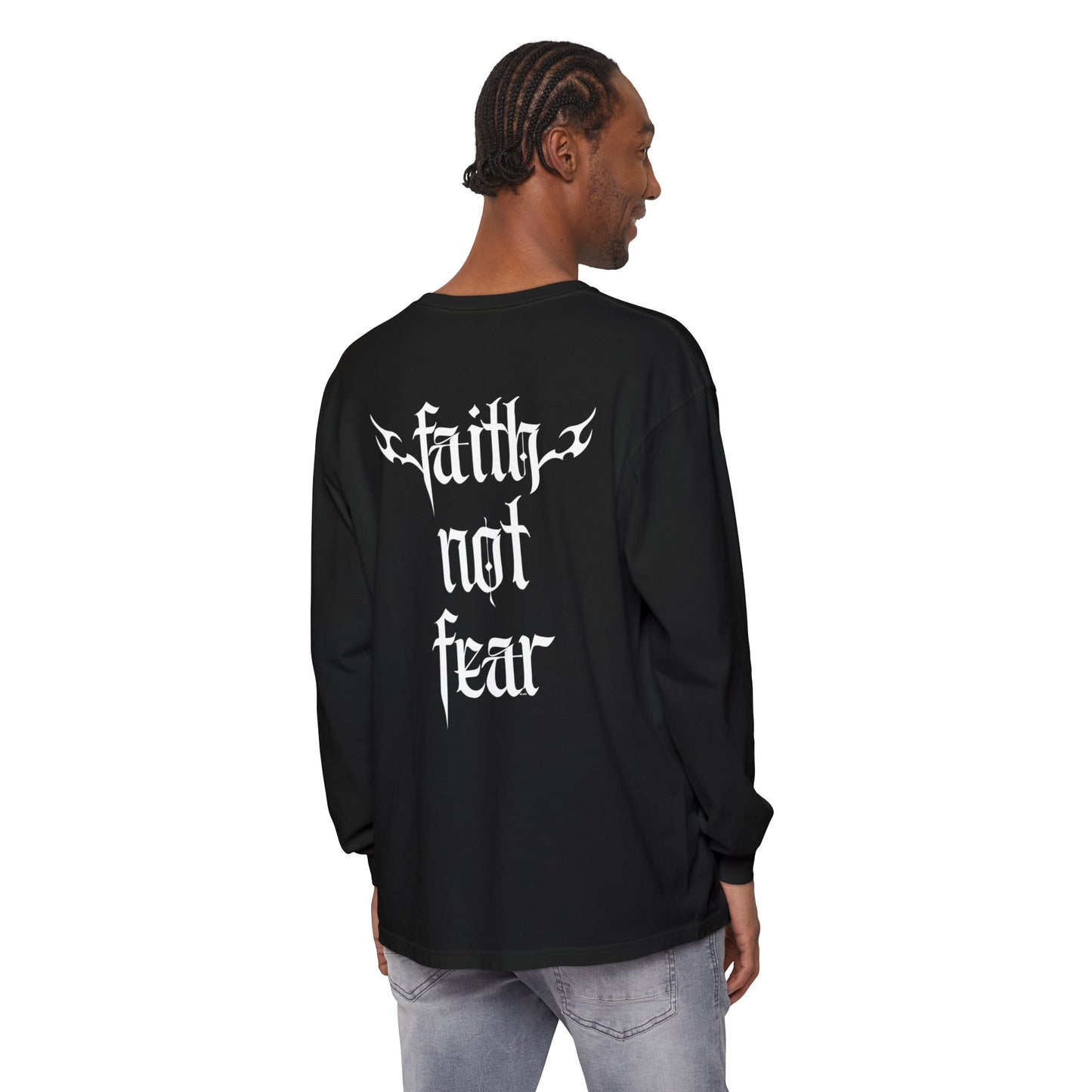 faith not fear - long sleeve