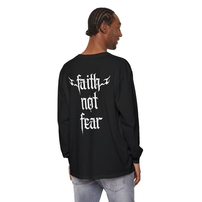 faith not fear - long sleeve