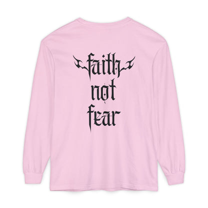 faith not fear - long sleeve