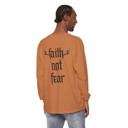 faith not fear - long sleeve