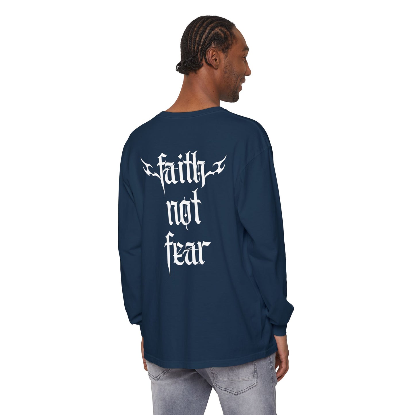 faith not fear - long sleeve