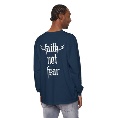 faith not fear - long sleeve