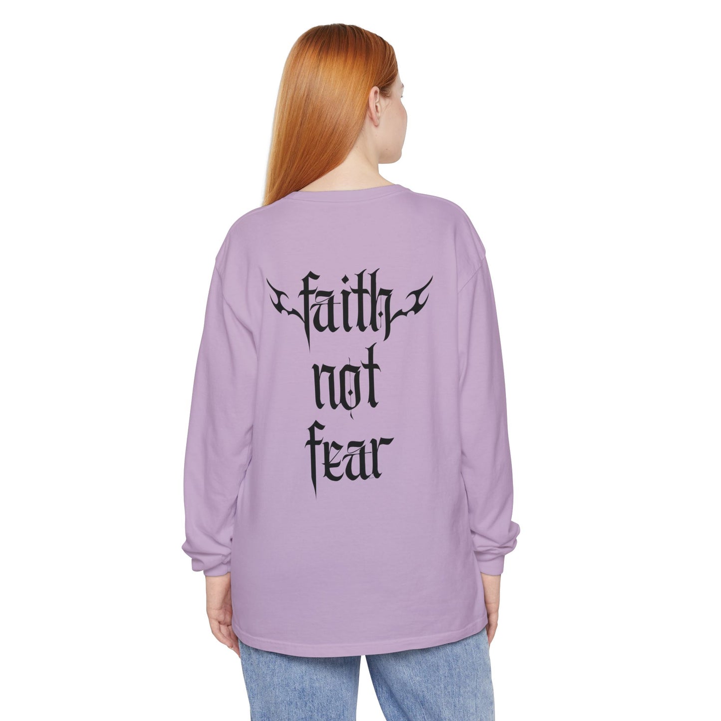 faith not fear - long sleeve