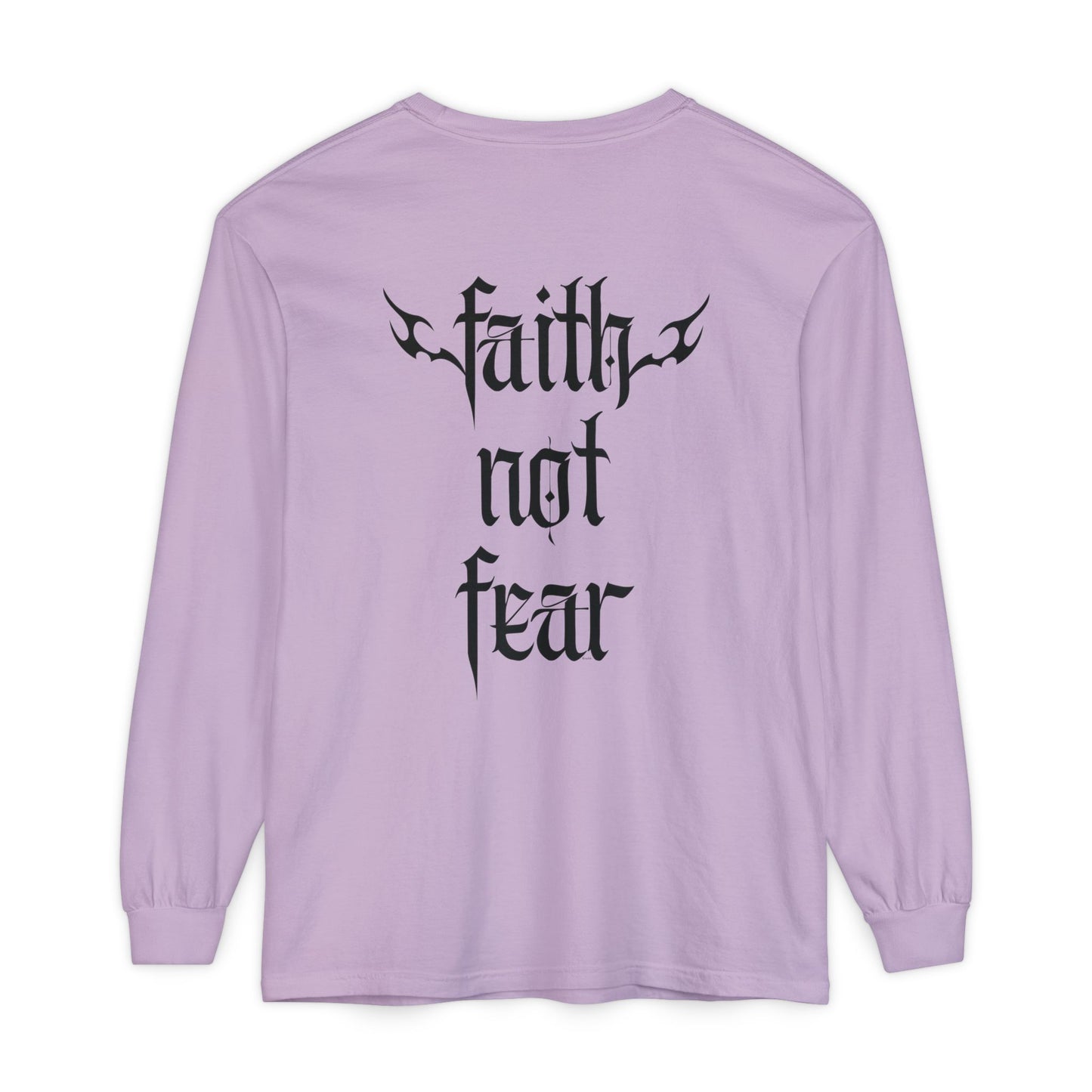 faith not fear - long sleeve