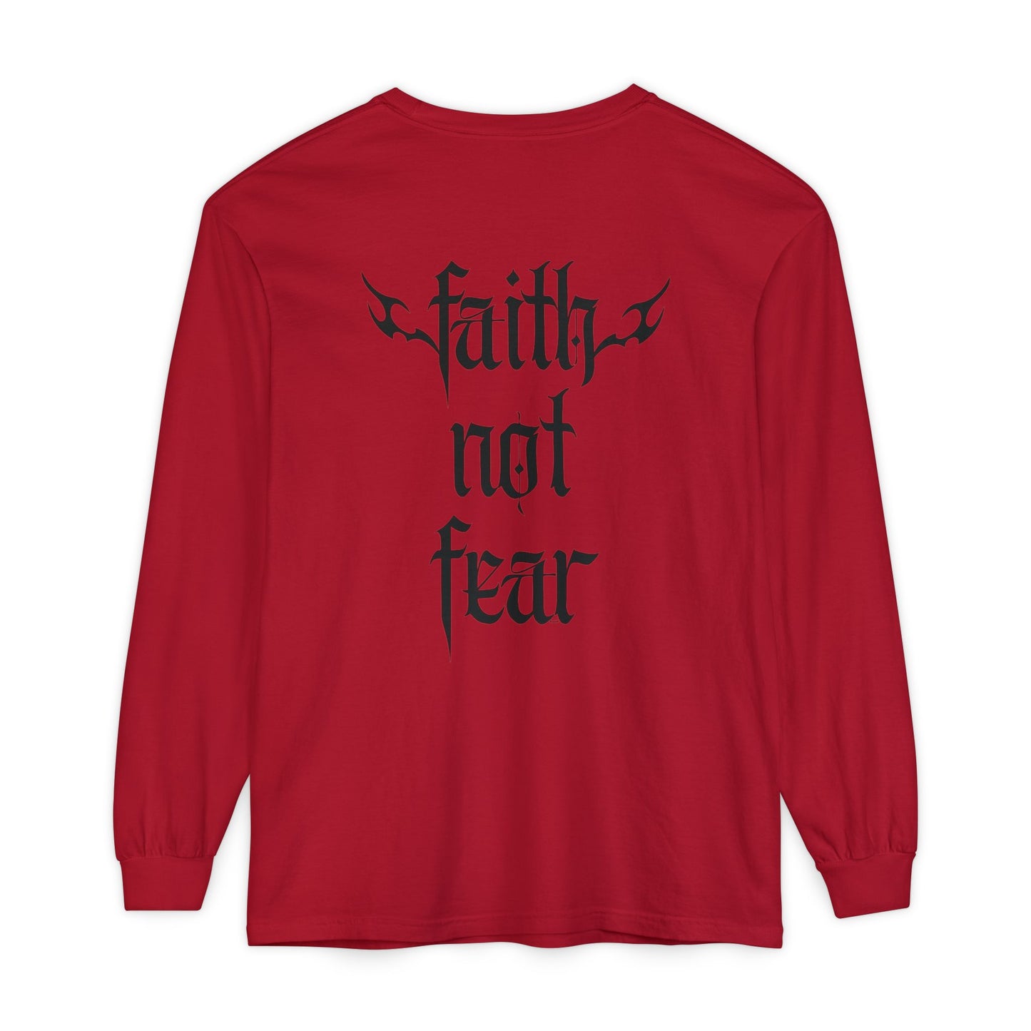 faith not fear - long sleeve