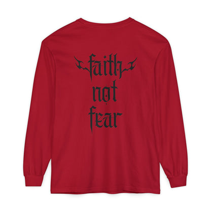 faith not fear - long sleeve
