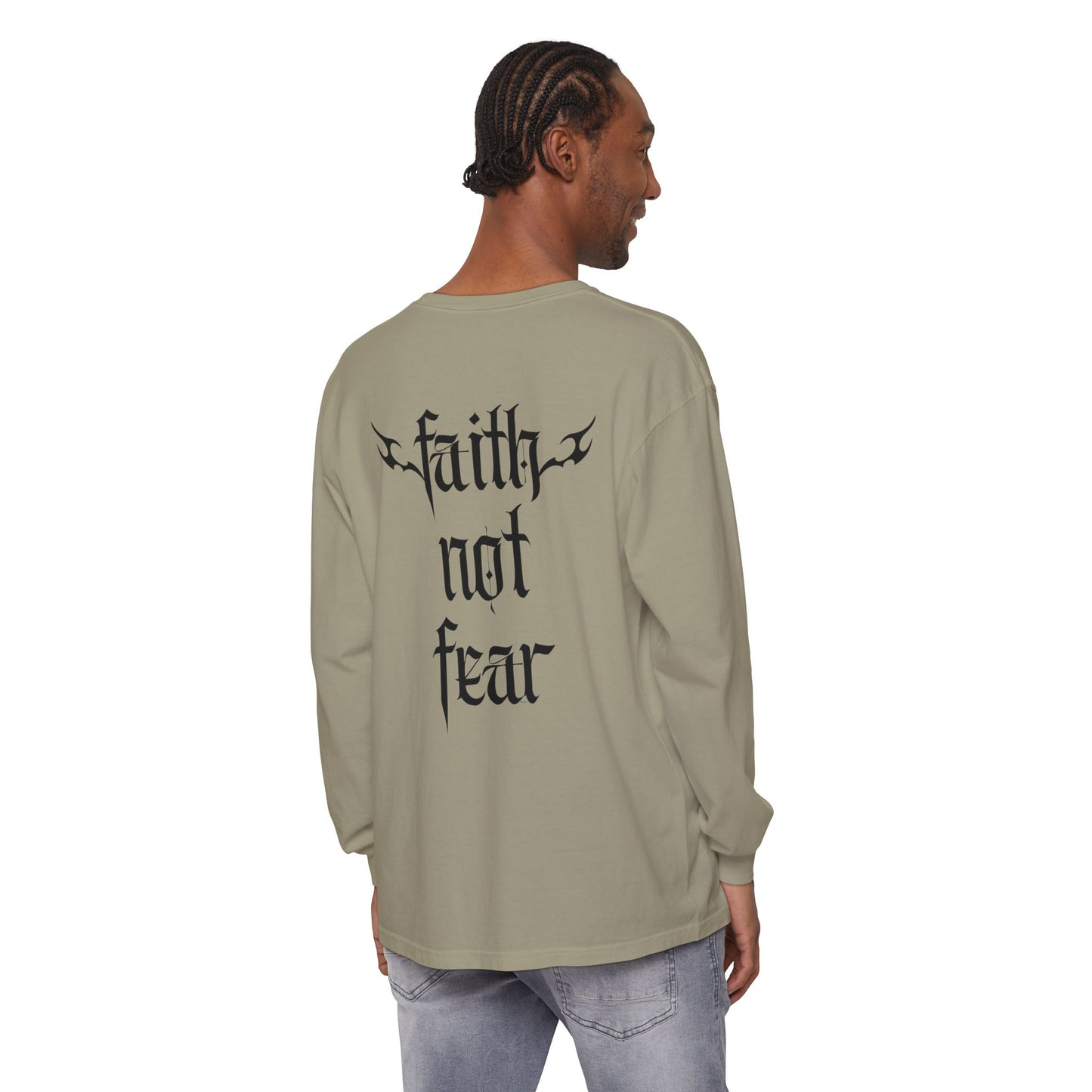 faith not fear - long sleeve